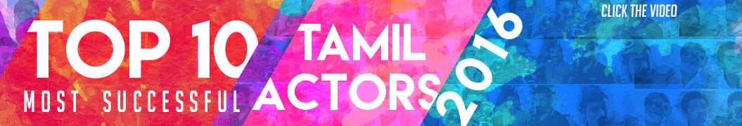 Top 10 Tamil Actors 2016