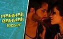 Lekar Hum Deewana Dil - Mawwali Qawwali Song Teaser