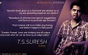 ''I try to make my edits as simple as possible'' - T.S.Suresh