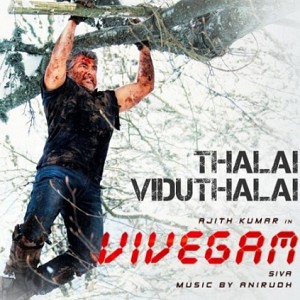 Ajith’s Vivegam second single - ‘Thalai Viduthalai’ review!