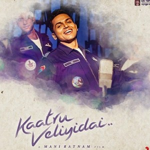 Just In: Kaatru Veliyidai 3rd single title, details and release date is here!