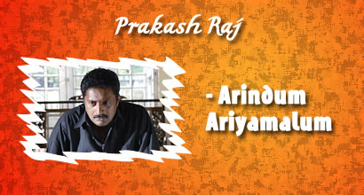 Prakash Raj – Arindum Ariyamalum