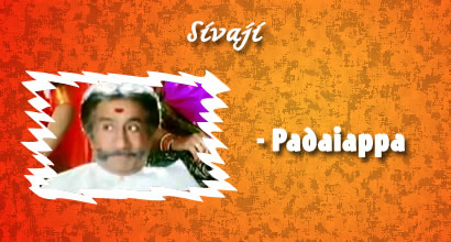 Sivaji - Padaiappa