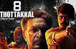 8 Thottakkal Official Trailer