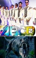 ABCD 2 or Jurassic World?, ABCD 2, Jurassic World
