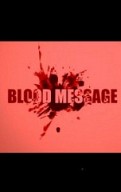 Blood Message