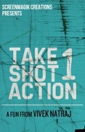 Take 1 Shot 1 Action