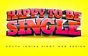 Happy to be Single - Episode 1