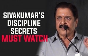 Sivakumar's discipline secrets | Must watch