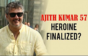 Ajith Kumar 57 heroine finalized?