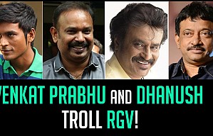VENKAT PRABHU & DHANUSH troll RGV for criticizing RAJINI!