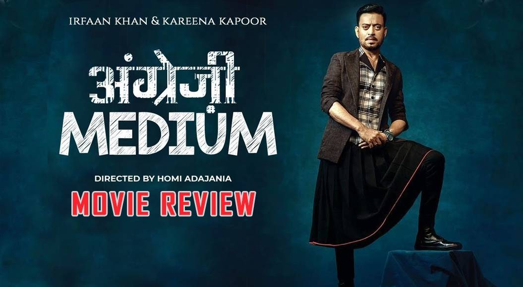 Angrezi Medium aka Hindi Medium 2 review