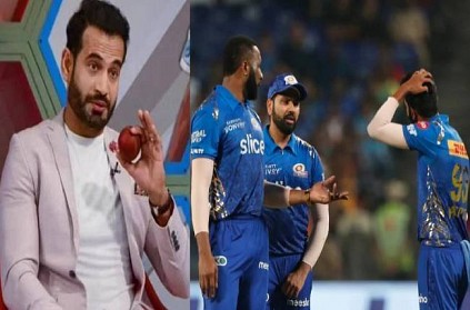 Irfan Pathan reveals Mumbai Indians\' weakness in IPL 2022
