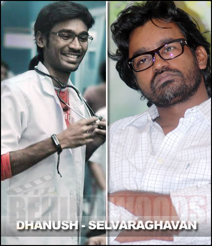 Dhanush - Selvaraghavan