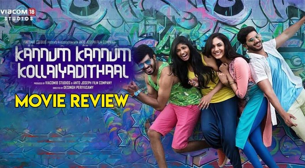 Kannum Kannum Kollaiyadithaal aka Kannum Kannum Kollaiyadaithal