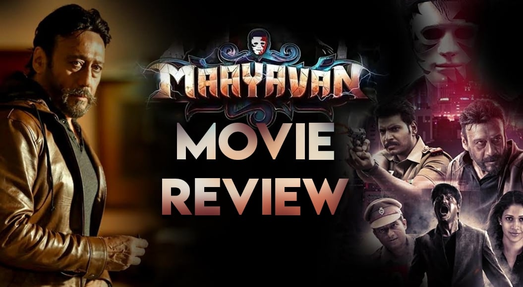 Maayavan aka Maayavann review