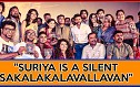 Suriya is a silent Sakalakalavallavan