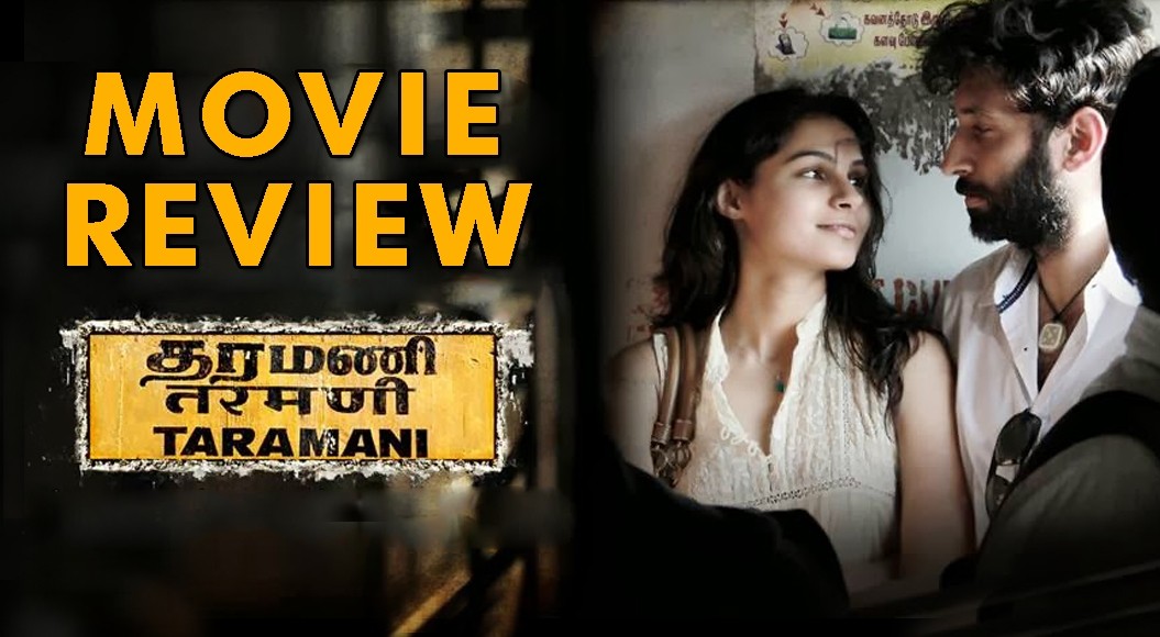 Taramani Aka Taramanii Review