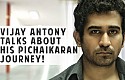 Vijay Antony talks about his Pichaikaran Journey!